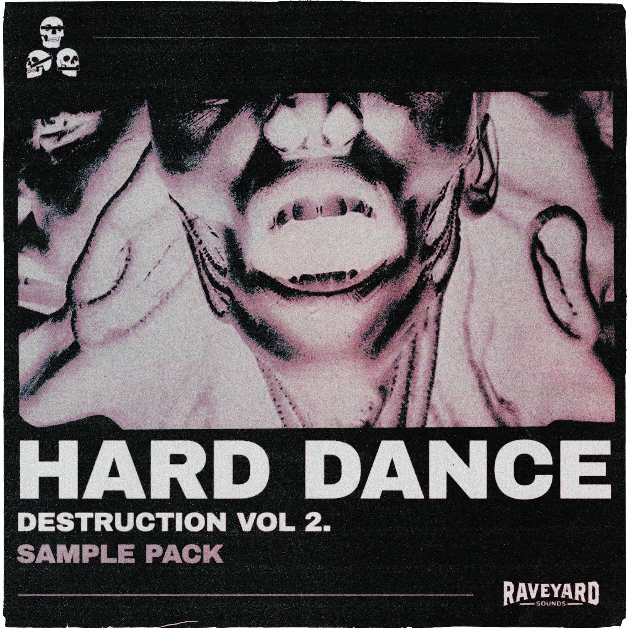 Hard Dance Destruction Vol. 2 - Sample Pack - Raveyard Sounds