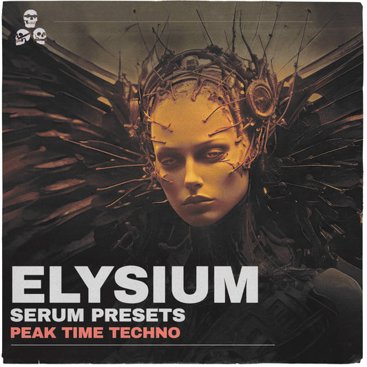 Elysium Serum Presets - Peak Time Techno