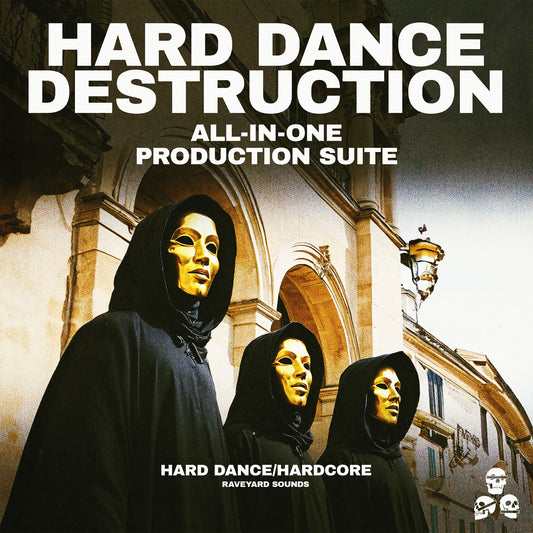 Hard Dance Destruction - Production Suite