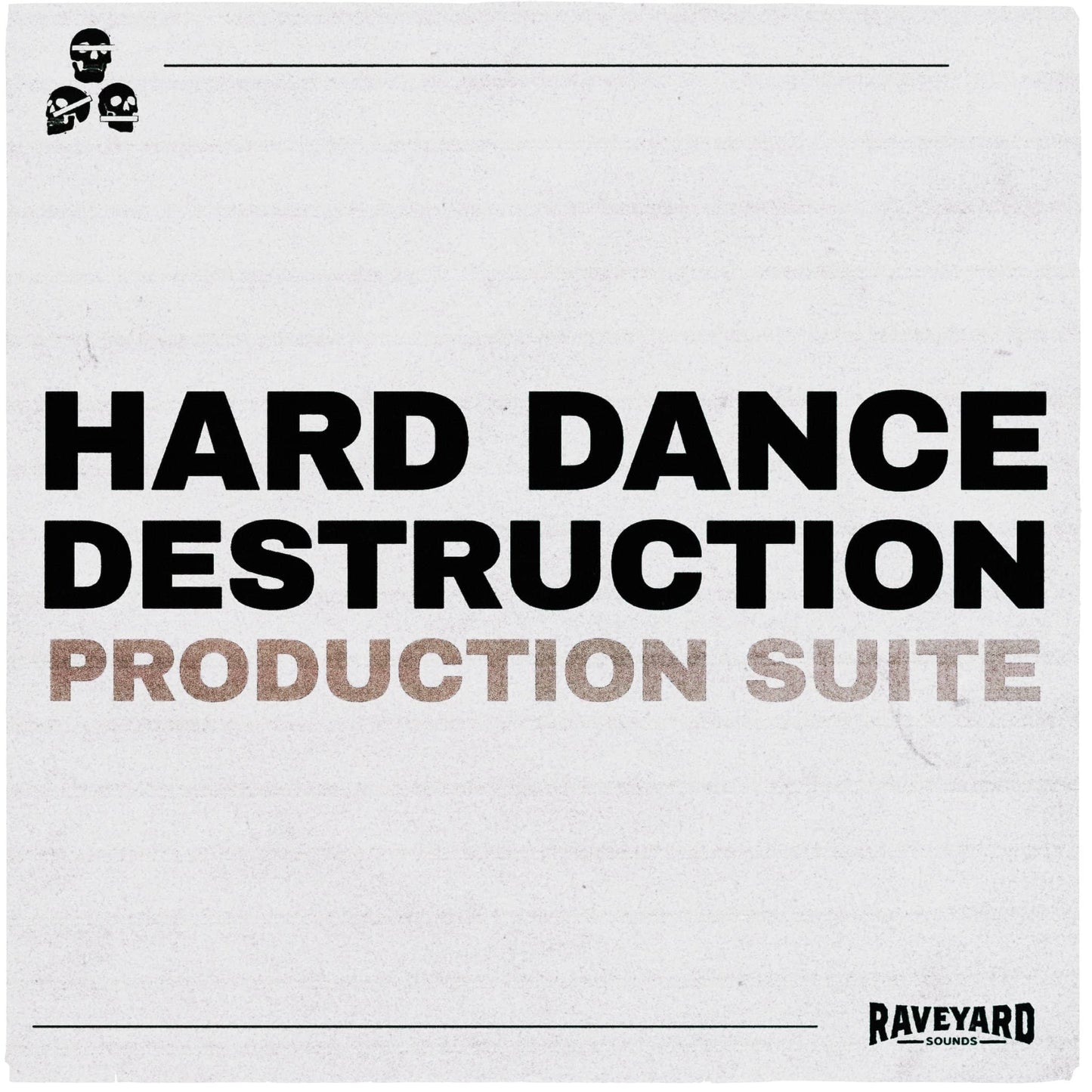 Hard Dance Destruction - Production Suite
