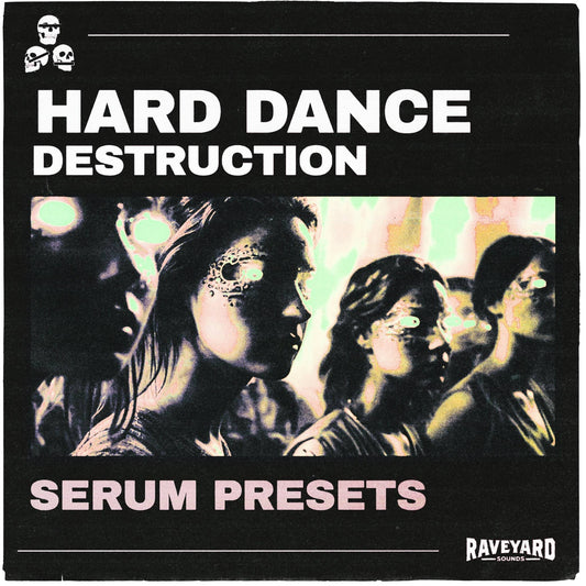 Hard Dance Destruction Serum Presets